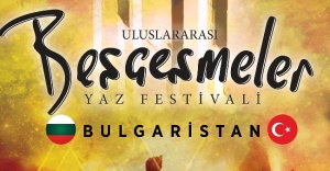 ULUSLARARASI BEŞÇEŞMELER YAZ FESTİVALİ BAŞLIYOR