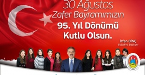 Başkan Dinç’ten 30 Ağustos Zafer Bayramı Mesajı