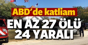 ABD'de kiliseye saldırı: En az 27 ölü 24 yaralı