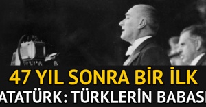 'Atatürk: Türklerin Babası' belgeseli 47 yıl sonra ilk kez yayında