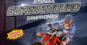 İSTANBUL'DA SUPER ENDURO ŞÖLENİ YAŞANACAK