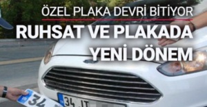 Plaka ve ruhsatta yeni dönem başlıyor