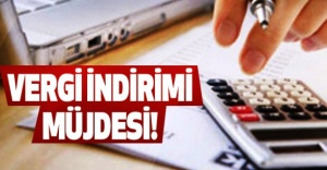 VERGİ İNDİRİMİ MÜJDESİ