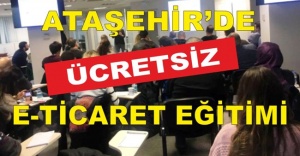 Ataşehir'de  E-Ticaret Akademisi Kuruldu, Eğitimler Ücretsiz