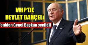 Devlet Bahçeli yeniden MHP Genel Başkanlığı'na seçildi