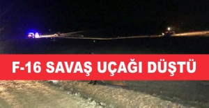 F-16 SAVAŞ UÇAĞI DÜŞTÜ 1 PİLOT ŞEHİT