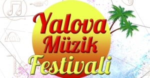 YALOVA, TÜRKİYE’NİN EN İDDALI “MÜZİK FESTİVALİ”NE HAZIRLANIYOR