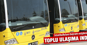 İBB’DEN TOPLU TAŞIMA BAYRAM İNDİRİMİ