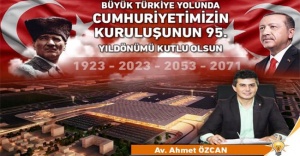 Av. Ahmet Özcan'ın 29 Ekim Cumhuriyet Bayramı mesajı