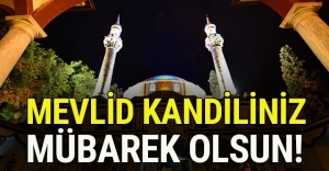 MEVLİD KANDİLİNİZ MÜBAREK OLSUN