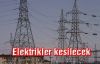 4 gün elektrikler kesilecek!