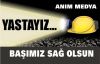 Acımız Büyük, Başımız Sağ Olsun