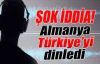  Alman İstihbaratı Türkiye'yi de Dinlemiş