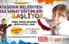Ataşehir Belediyesi’nden çocuklara yaz sanat eğitimleri