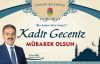 Başkan Dinç’in Kadir Gecesi Kutlama Mesajı