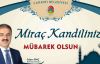 Çankırı Belediye Başkan Dinç’in Miraç Kandili Mesajı