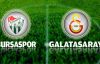 Bursaspor - Galatasaray Kadroları Belli oldu