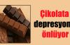 'Çikolata Depresyonu Önlüyor'