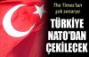 İngiliz The Times:'Türkiye NATO’dan çekilecek'