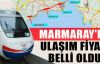 Marmaray'da bilet fiyatları belli oldu