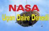 NASA  uçan daire denedi, Videosunu yayınladı