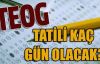 TEOG Sınavı Ne zaman, tatili kaç gün?