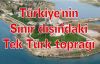 Türkiye'nin Sınır dışındaki tek Türk toprağı