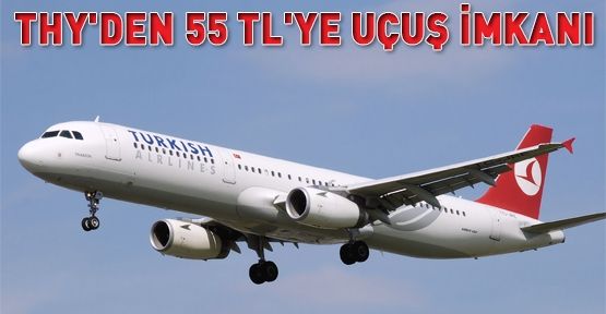 THY'den 55 TL'ye uçuş imkanı