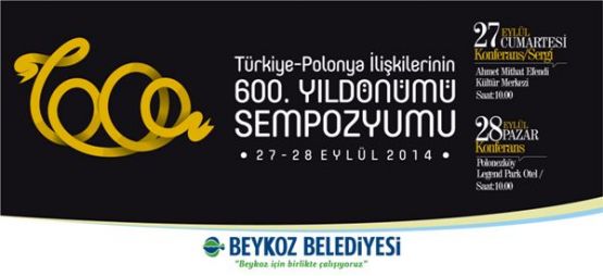Türkiye-Polonya İlişkilerinin 600.Yılı Sempozyumu