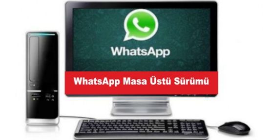 WhatsApp'tan masaüstü sürümü yayında