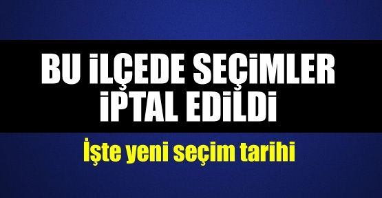 Yalova’da seçimler iptal edildi