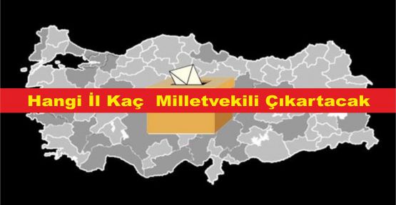 YSK, İllerin milletvekili sayısını açıkladı