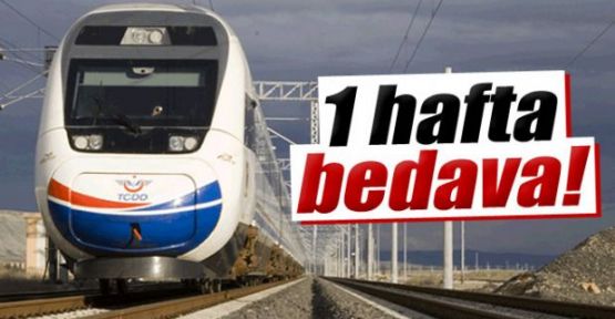 Yüksek Hızlı Tren Konya-İstanbul arası bir hafta ücretsiz