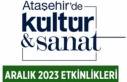 ATAŞEHİR BELEDİYESİ’NİN ARALIK AYI KÜLTÜR...