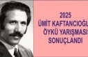 2025 ÜMİT KAFTANCIOĞLU ÖYKÜ YARIŞMASI SONUÇLANDI