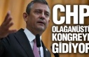 CHP OLAĞANÜSTÜ KONGREYE GİDİYOR