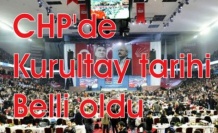 CHP'de kurultay tarihi belli oldu