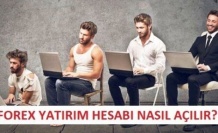 Forex yatırım Hesabı Nasıl Açılır