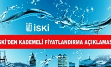 İSKİ'DEN KADEMELİ FİYATLANDIRMA AÇIKLAMASI