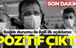 İstanbul Büyükşehir Belediye Başkanı Ekrem İmamoğlu'nun corona virüsü testinin pozitif çıktı