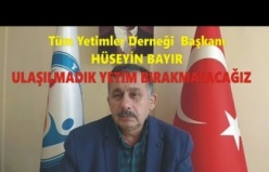 Hüseyin Bayır, Ulaşılmadık Yetim Bırakmayacağız.