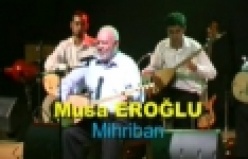 Musa Eroğlu Mihriban 
