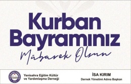 Yenisahra Derneği Başkanı İsa Kırım'dan Kurban Bayramı Mesajı