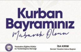 Yenisahra Derneği Başkanı İsa Kırım'dan...