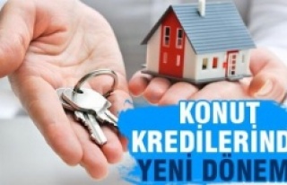 Konut kredilerinde yeni dönem başladı