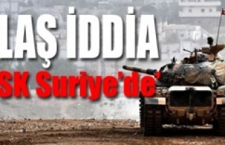 'Türk askerleri Suriye topraklarına girdi'