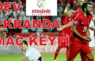 Ataşehir'de Dev ekranda maç keyfi