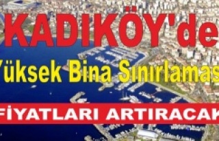 Kadıköy'de Yüksek Bina Sınırlaması Fiyatları...