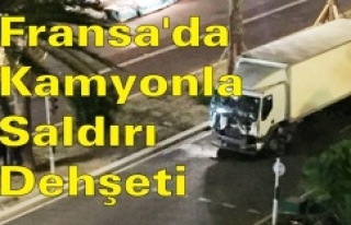 Fransa'da Kamyonla Saldırı Dehşeti! 84 Ölü