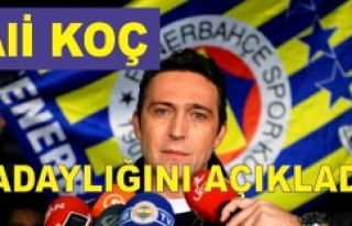 Ali Koç, Fenerbahçe'ye Başkan adaylığını...